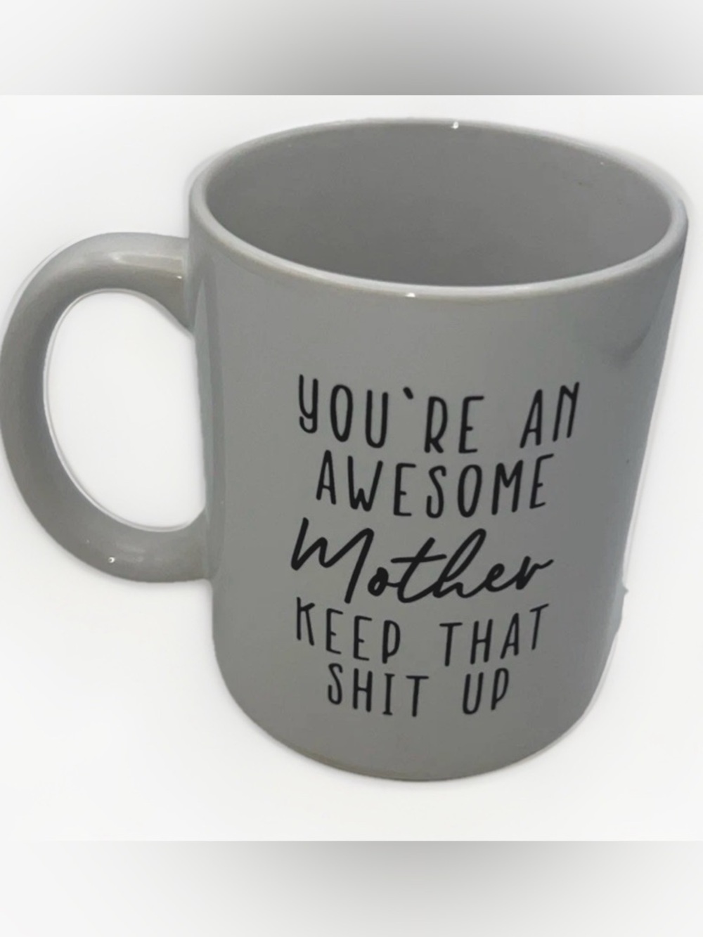 White Ceramic 'You're An Awesome Mother' Coffee Mug Cup